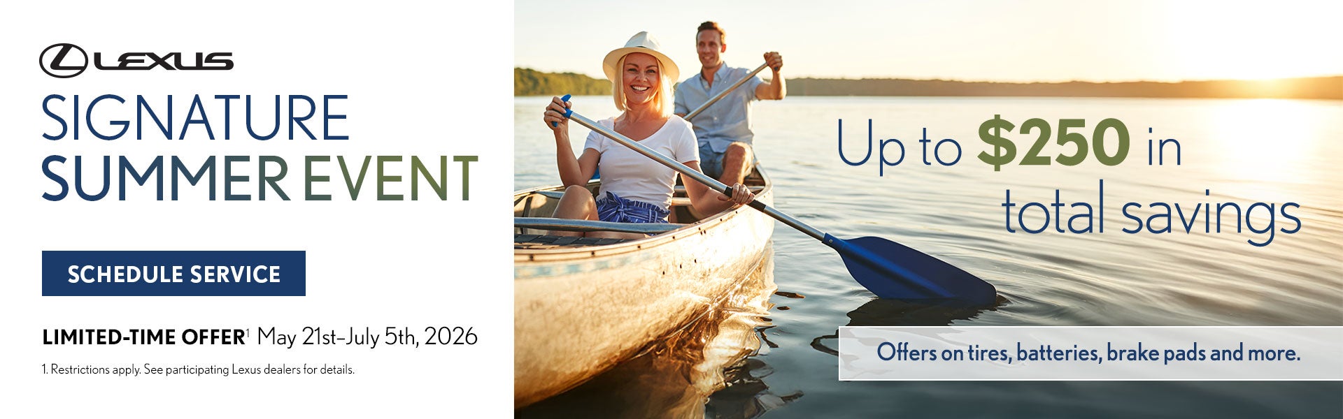 Signature Summer Event - Limited Time Offer May 21 - July 5, 2026