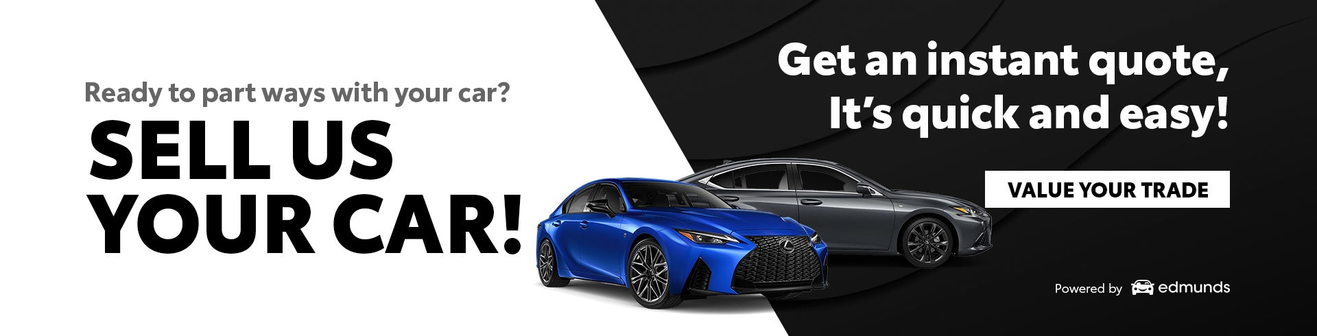 We'll Buy Your Car - Value Your Trade