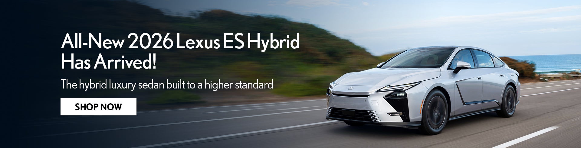 All-New 2026 ES Hybrid Has Arrived!