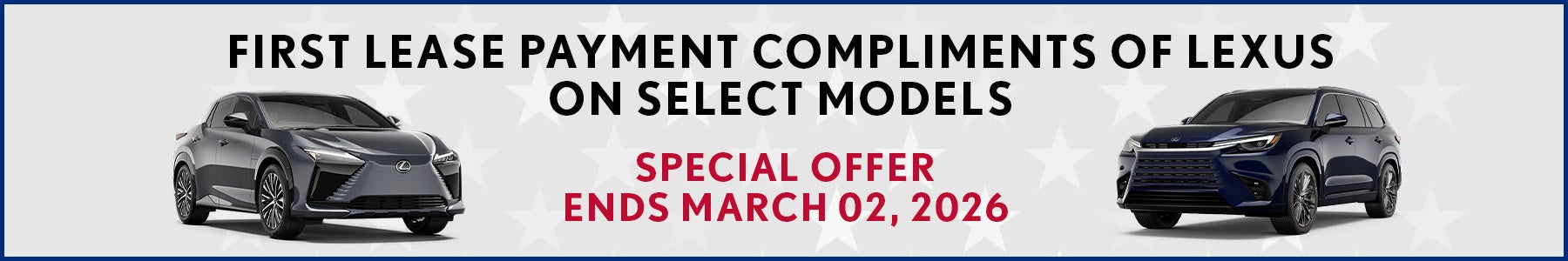 First lease payment compliments of Lexus on select models